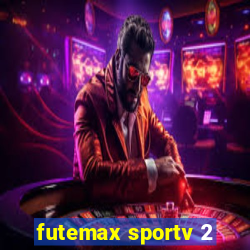 futemax sportv 2